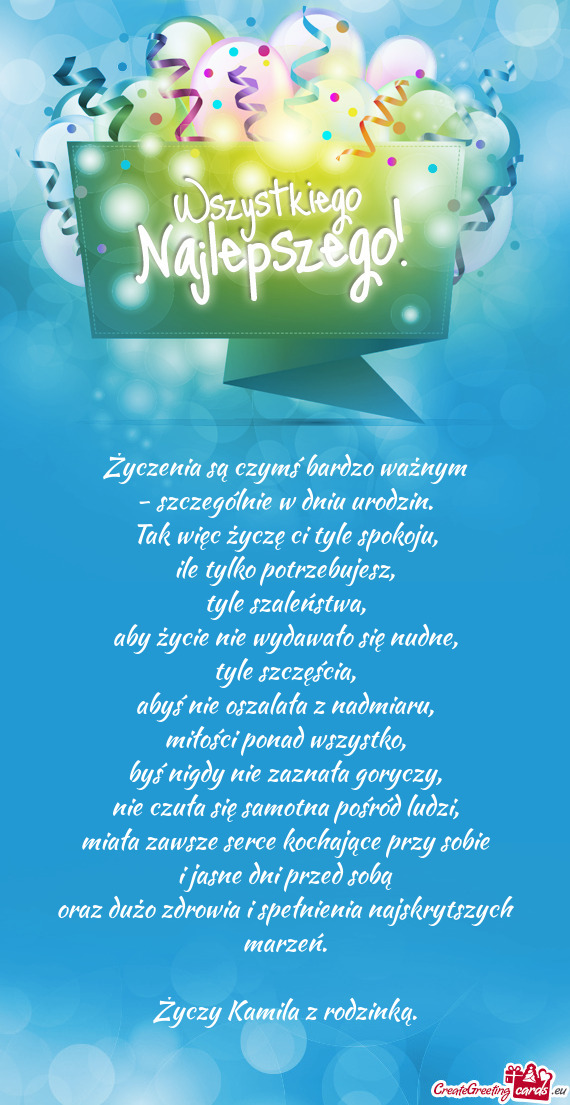 Życzenia są czymś bardzo ważnym  - szczególnie w dniu urodzin.  Tak więc