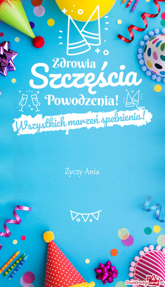 Życzy Ania