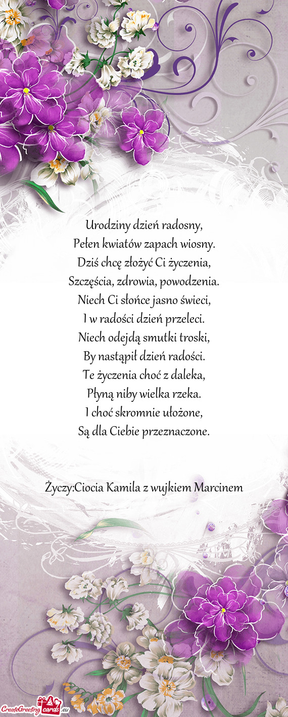 Życzy:Ciocia Kamila z wujkiem Marcinem