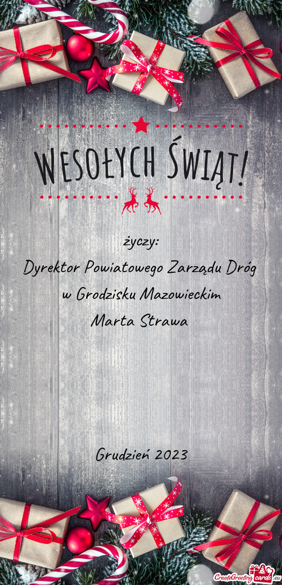 życzy:  Dyrektor Powiatowego Zarządu Dróg   w Grodzisku Mazowieckim  Marta