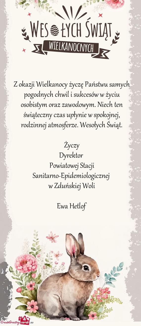 Życzy Dyrektor Powiatowej Stacji Sanitarno-Epidemiologicznej w Zduńskiej Woli Ewa Hetl