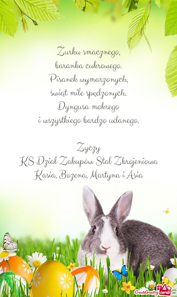 Życzy KS Dział Zakupów Stal Zbrojeniowa Kasia