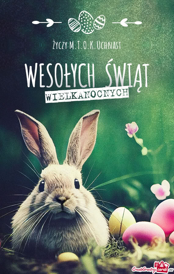 Życzy M.T.O.K.Uchnast