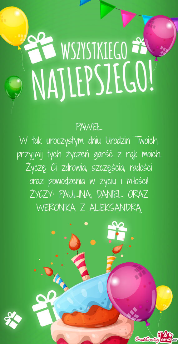 ŻYCZY: PAULINA, DANIEL ORAZ WERONIKA Z ALEKSANDRĄ
