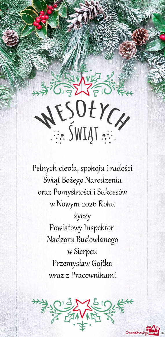 Życzy Powiatowy Inspektor Nadzoru Budowlanego w Sierpcu Przemysław Gajtka wraz z Pracownikam