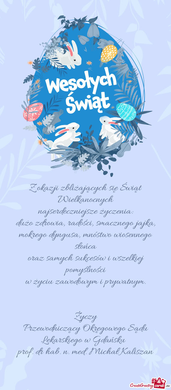 Życzy Przewodniczący Okręgowego Sądu Lekarskiego w Gdańsku prof