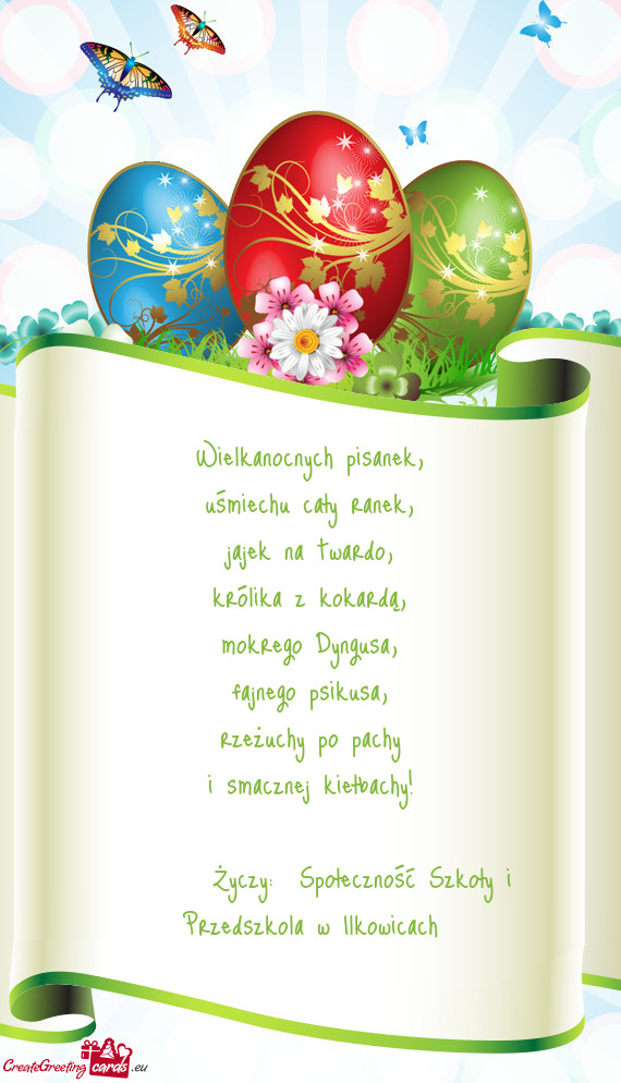 Życzy: Społeczność Szkoły i Przedszkola w Ilkowicach