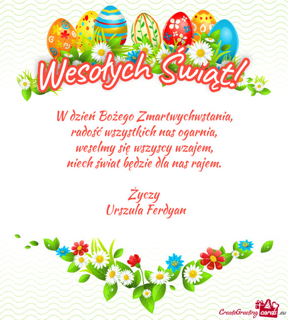 Życzy Urszula Ferdyan