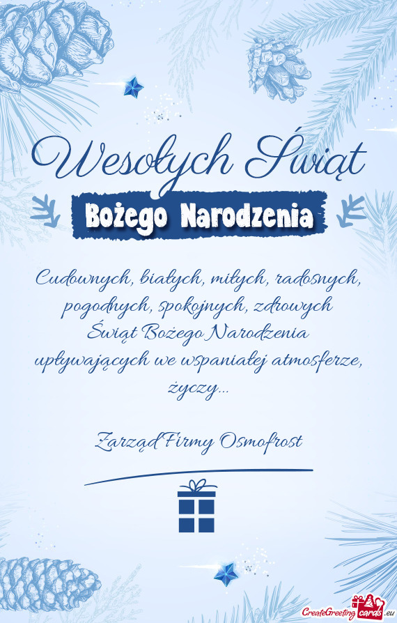 Życzy… Zarząd Firmy Osmofrost