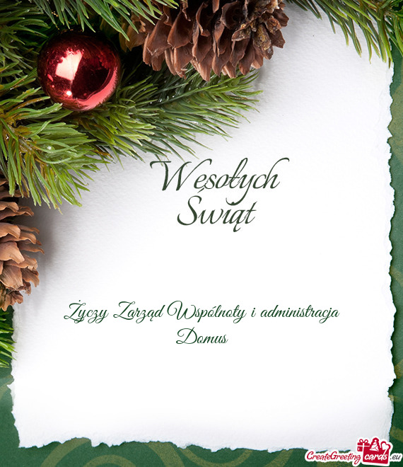 Życzy Zarząd Wspólnoty i administracja Domus