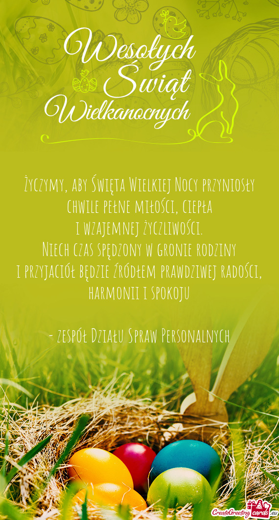 Życzymy, aby Święta Wielkiej Nocy przyniosły chwile pełne miłości, ciepła