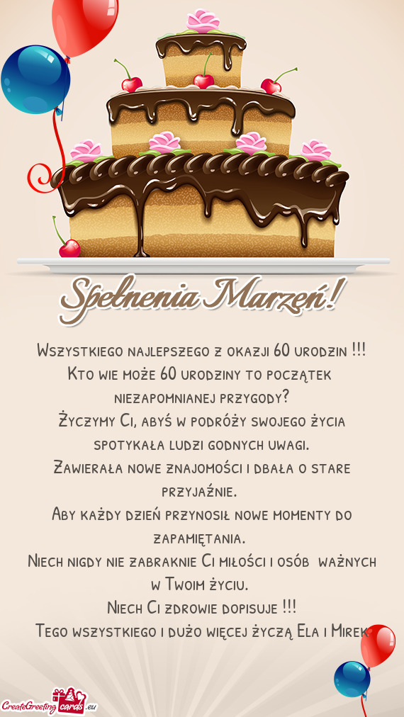 Życzymy Ci, abyś w podróży swojego życia spotykała ludzi godnych uwagi