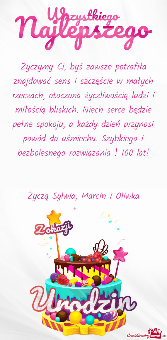 Życzymy Ci, byś zawsze potrafiła znajdować sens i szczęście w małych rzeczach, otoczona życz