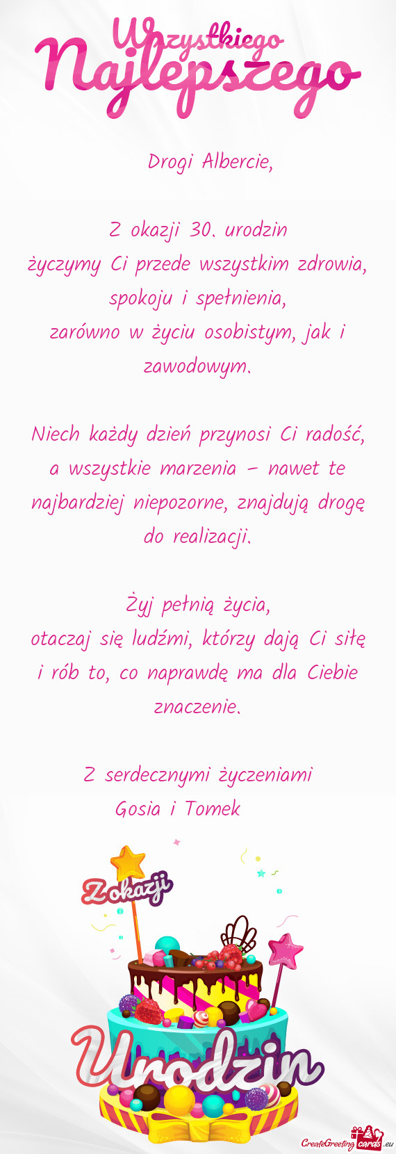 Życzymy Ci przede wszystkim zdrowia, spokoju i spełnienia