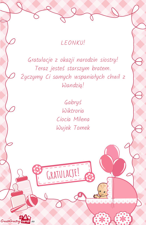 Życzymy Ci samych wspaniałych chwil z Wandzią! Gabryś Wiktroria Ciocia Milena Wujek Tome