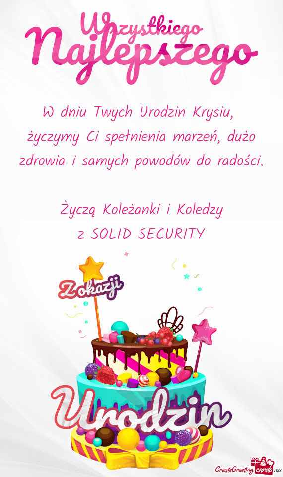 Życzymy Ci spełnienia marzeń, dużo zdrowia i samych powodów do radości