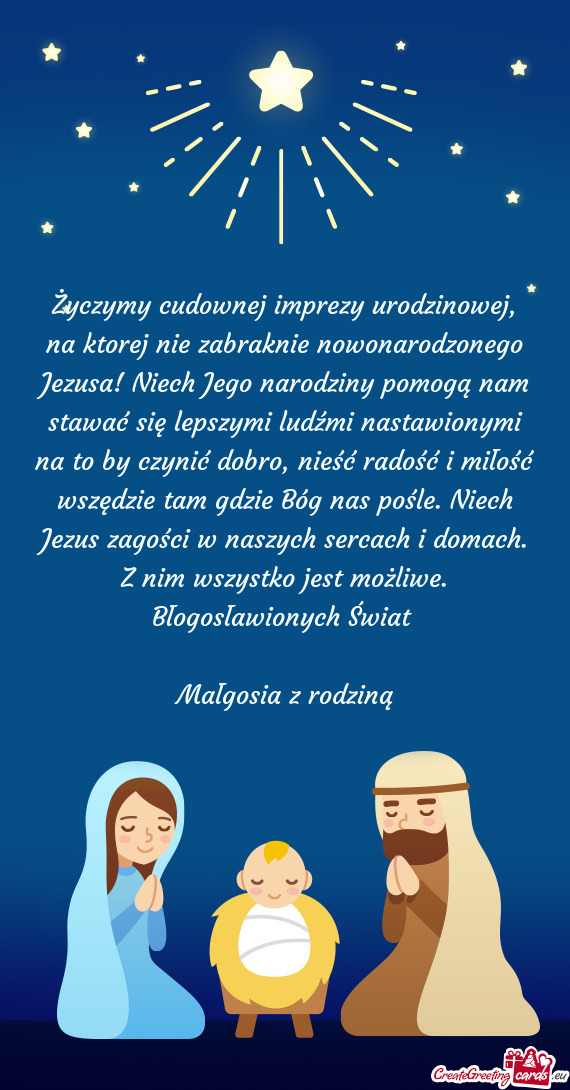 Życzymy cudownej imprezy urodzinowej, na ktorej nie zabraknie nowonarodzonego Jezusa! Niech Jego na