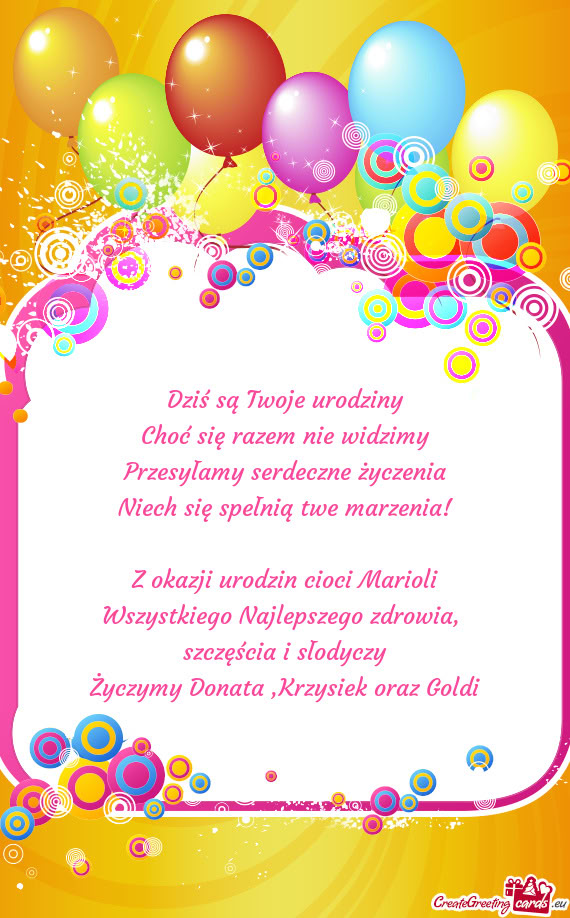 Życzymy Donata ,Krzysiek oraz Goldi
