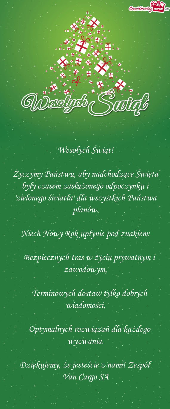 Życzymy Państwu, aby nadchodzące Święta były czasem zasłużonego odpoczynku i "zielonego świ