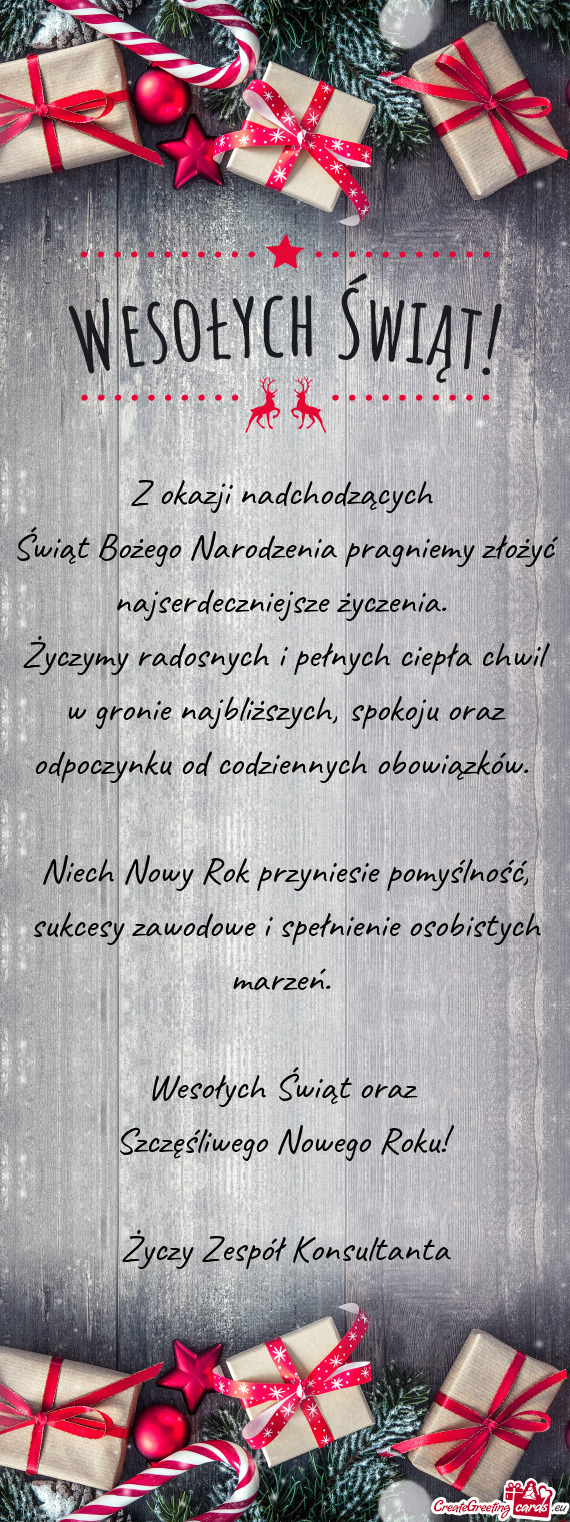 Życzymy radosnych i pełnych ciepła chwil w gronie najbliższych, spokoju oraz odpoczynku od codzi