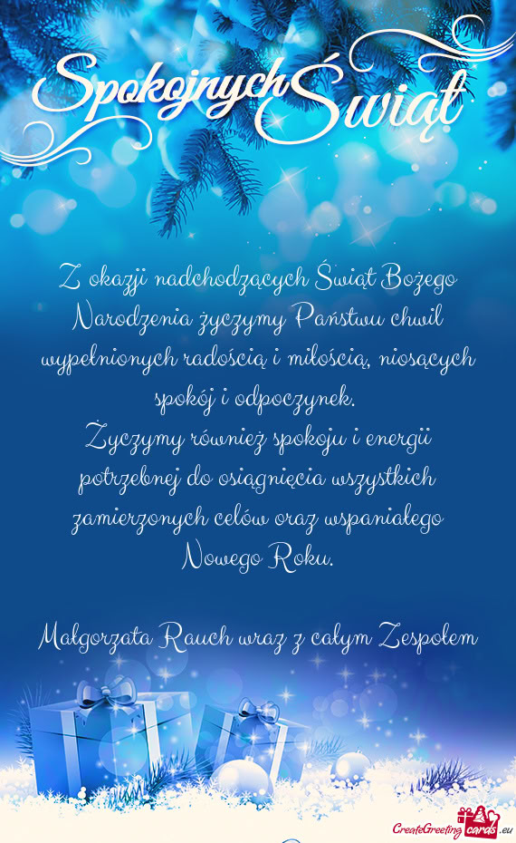 Życzymy również spokoju i energii potrzebnej do osiągnięcia wszystkich zamierzonych celów oraz