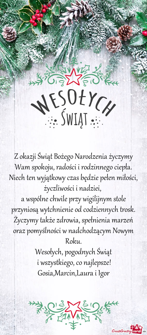 Życzymy także zdrowia, spełnienia marzeń oraz pomyślności w nadchodzącym Nowym Roku
