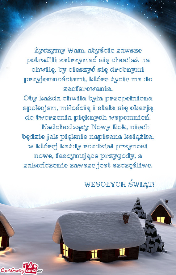 Życzymy Wam, abyście zawsze potrafili zatrzymać się chociaż na chwilę, by cieszyć się drobny