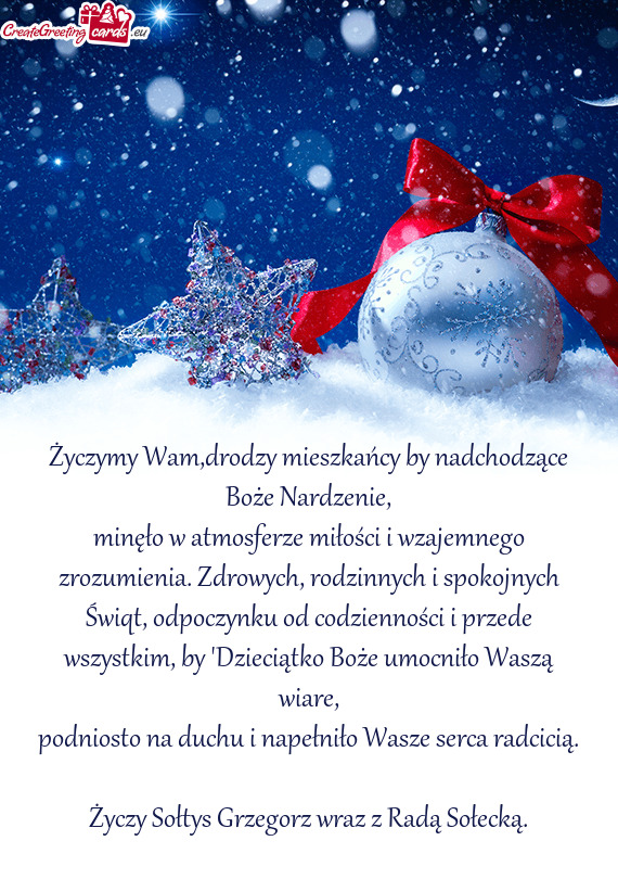 Życzymy Wam,drodzy mieszkańcy by nadchodzące Boże Nardzenie