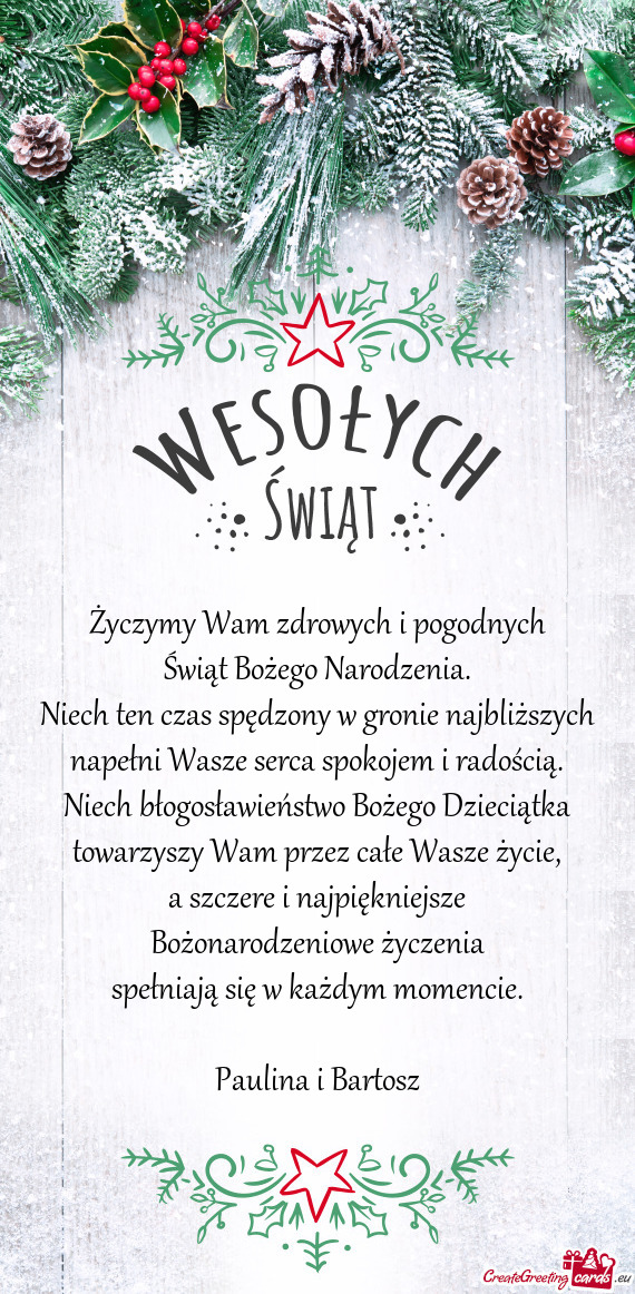 Życzymy Wam zdrowych i pogodnych  Świąt Bożego Narodzenia.  Niech ten czas