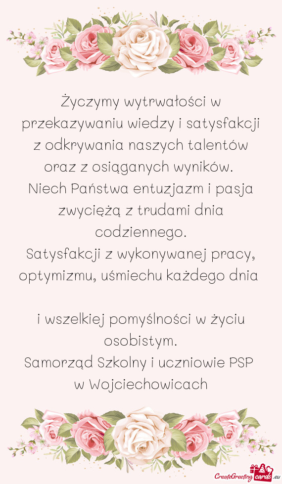 Życzymy wytrwałości w przekazywaniu wiedzy i satysfakcji z odkrywania naszych talentów oraz z os